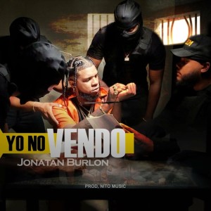 收听Jonatan Burlon的Yo No Vendo歌词歌曲