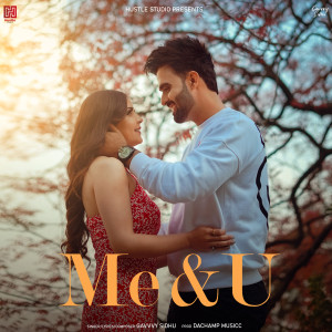 Listen to Me & U song with lyrics from Gavvy Sidhu