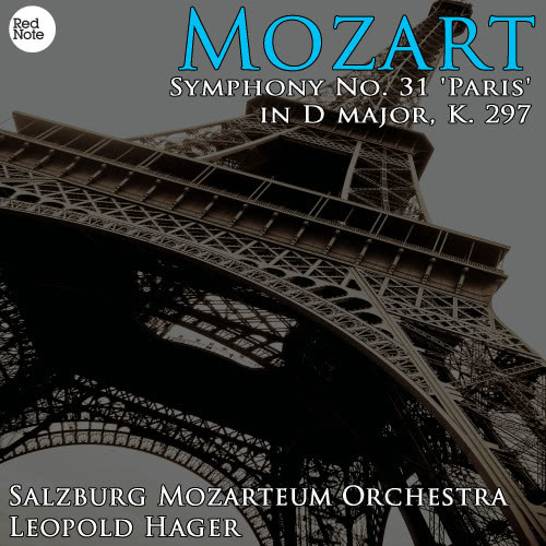 Symphony No. 31 'Paris' in D major, K. 297: III. Allegro