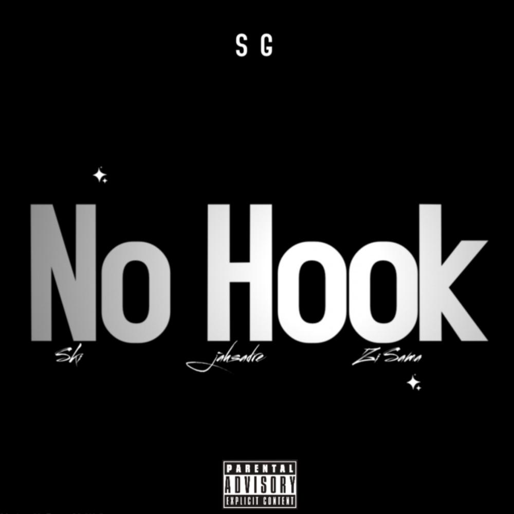 No Hook (feat. Ski, jahsadre & Zi Sama) (Explicit)