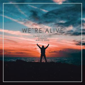 Album We're Alive from Gangi