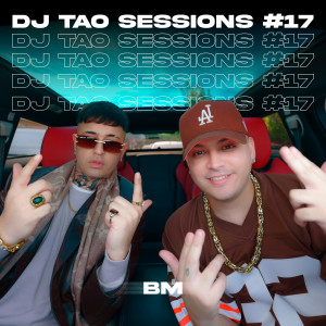 DJ Tao的專輯BM | DJ TAO Turreo Sessions #17 (Explicit)
