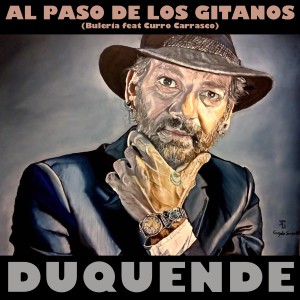 ดาวน์โหลดและฟังเพลง AL Paso de los Gitanos พร้อมเนื้อเพลงจาก Duquende