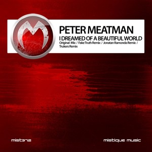 Listen to I Dreamed of a Beautiful World (Jonatan Ramonda Remix) song with lyrics from Peter Meatman