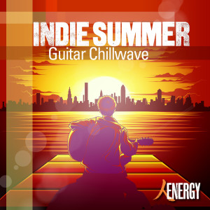 อัลบัม INDIE SUMMER - Guitar Chillwave ศิลปิน Robert James Aitken