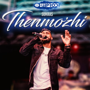 收听IFT PROD的Thenmozhi歌词歌曲