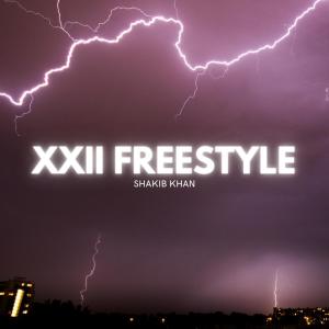 Album Xxii Freestyle (Explicit) from Shakib Khan