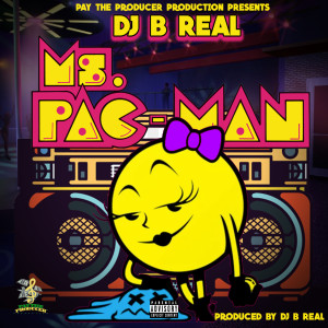 Listen to Ms. Pac Man (Explicit) song with lyrics from DJ B Real