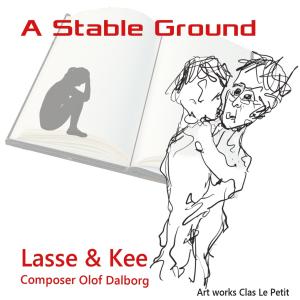 อัลบัม A Stable Ground (feat. Lasse & Kee) ศิลปิน Olof Dalborg
