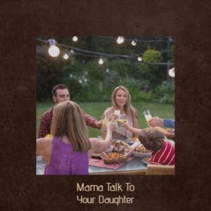 Various Artist的專輯Mama Talk To Your Daughter