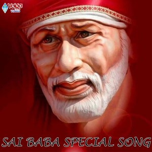 Listen to Sai Baba Special Song song with lyrics from Laxmi Vinayak