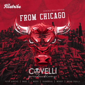 Album From Chicago (Chicago Bulls Anthem) from Illatribe