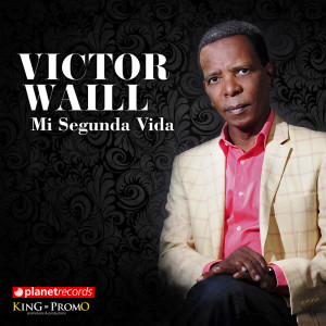 อัลบัม Mi Segunda Vida ศิลปิน Victor Waill