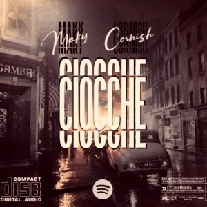 ดาวน์โหลดและฟังเพลง Ciocche (feat. Cornish) พร้อมเนื้อเพลงจาก Maky