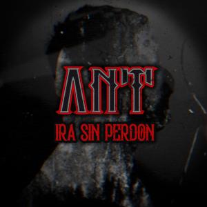 收聽A.N.T.的Ira Sin Perdón歌詞歌曲
