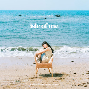 ดาวน์โหลดและฟังเพลง isle of me พร้อมเนื้อเพลงจาก 윤새 (Yunsae)