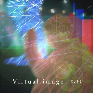 Listen to Virtual image song with lyrics from koki