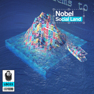 ดาวน์โหลดและฟังเพลง Social Land พร้อมเนื้อเพลงจาก Nobel
