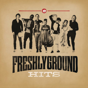 อัลบัม Hits ศิลปิน Freshlyground