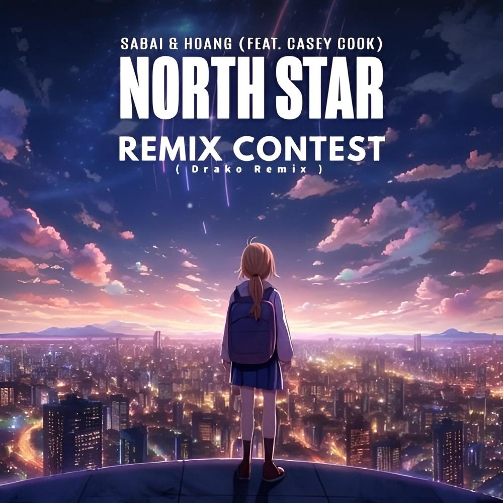 Sabai & Hoang - North Star (feat. Casey Cook) (DrakoAliosis Remix)