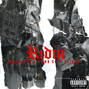ดาวน์โหลดและฟังเพลง Ridin (Explicit) พร้อมเนื้อเพลงจาก Massatti