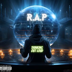 R.A.P的專輯Thinking out loud (Explicit)