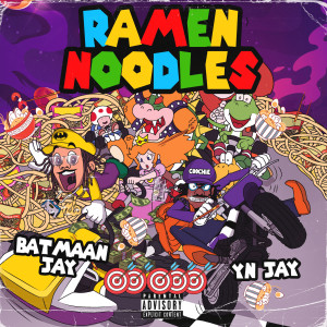 Listen to Ramen Noodles (Explicit) song with lyrics from Batmaan Jay