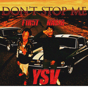 Listen to DON'T STOP ME (Explicit) song with lyrics from NAS!G