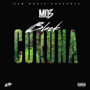 ดาวน์โหลดและฟังเพลง Black Corona (Explicit) พร้อมเนื้อเพลงจาก Mo3
