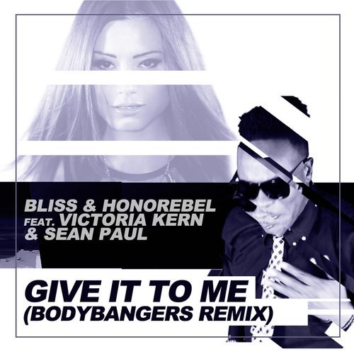 Give It to Me (Bodybangers Mix)