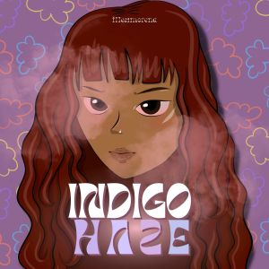 Listen to Indigo Haze (Explicit) song with lyrics from Illest Morena