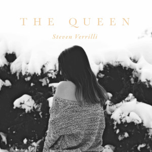 Dengarkan The Queen lagu dari Steven Verrilli dengan lirik