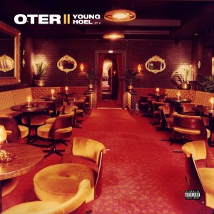 Oter的專輯YOUNG HOEL II (Explicit)