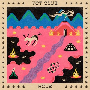 Album Hole oleh Yot Club