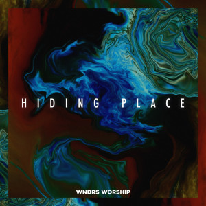 Listen to Hiding Place song with lyrics from WNDRS Worship