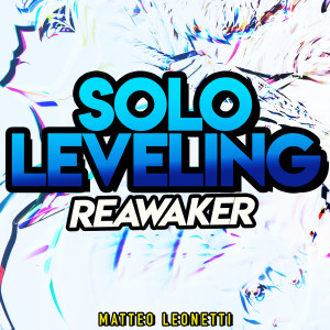 Album ReawakeR (Solo Leveling) oleh Matteo Leonetti