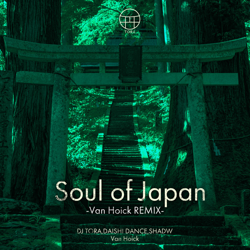 SOUL OF JAPAN (Van Hoick REMIX)