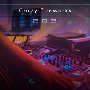 Album Crazy Fireworks 2021 from Mauro Pagliarino