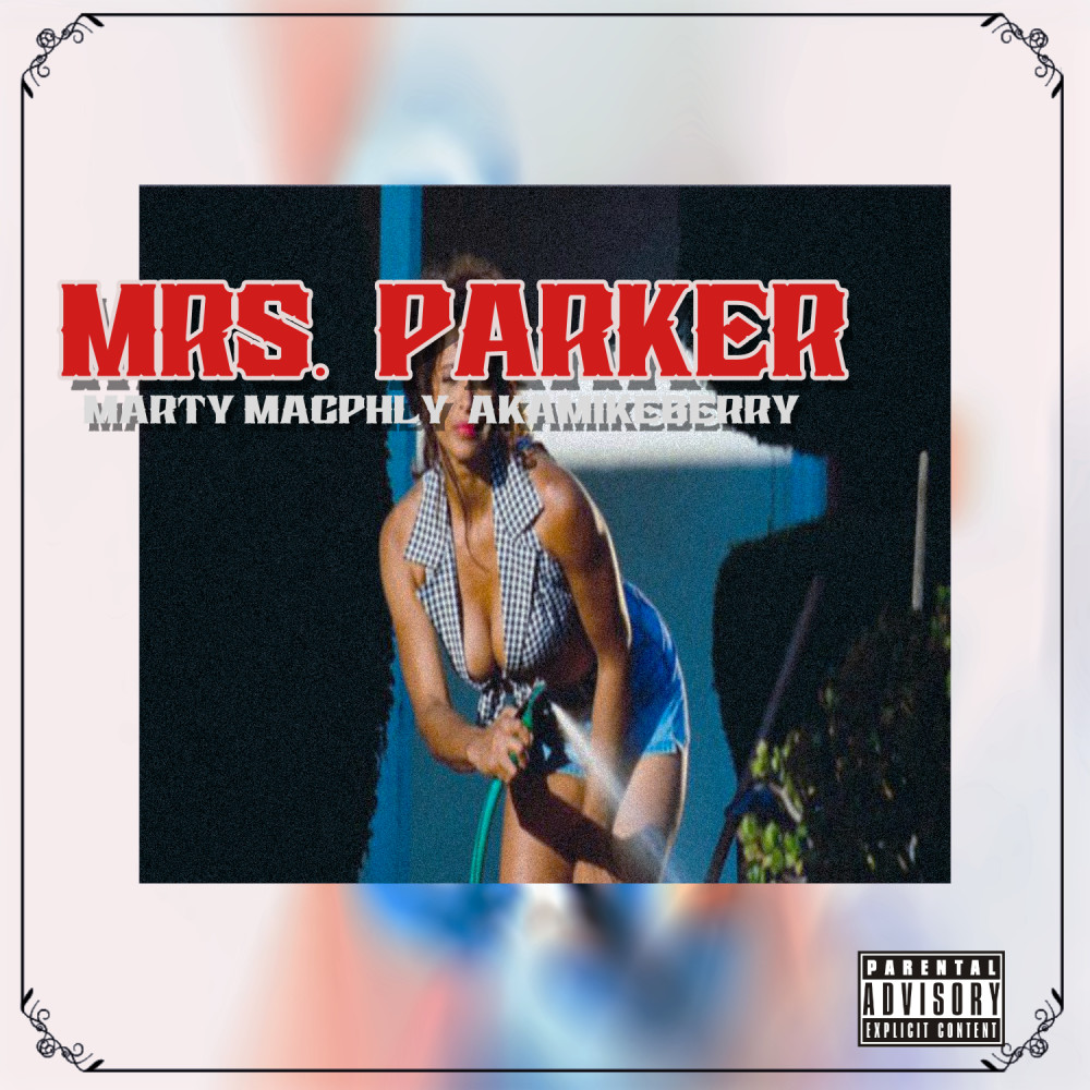 Mrs. Parker (Explicit)