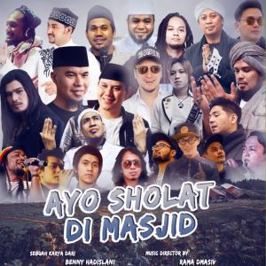 Dengarkan Ayo Sholat Di Masjid lagu dari Artists Hijrah dengan lirik