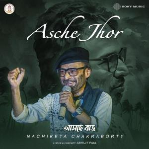 Nachiketa Chakraborty的專輯Asche Jhor