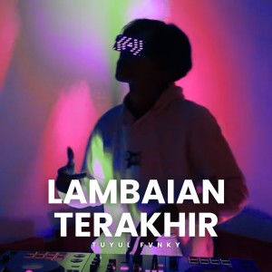 Tuyul Fvnky的专辑Lambaian Terakhir