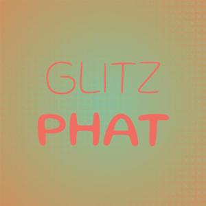 Listen to Glitz Phat song with lyrics from Heli Kian