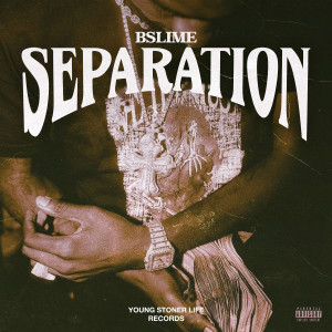 BSlime的專輯Separation (Explicit)