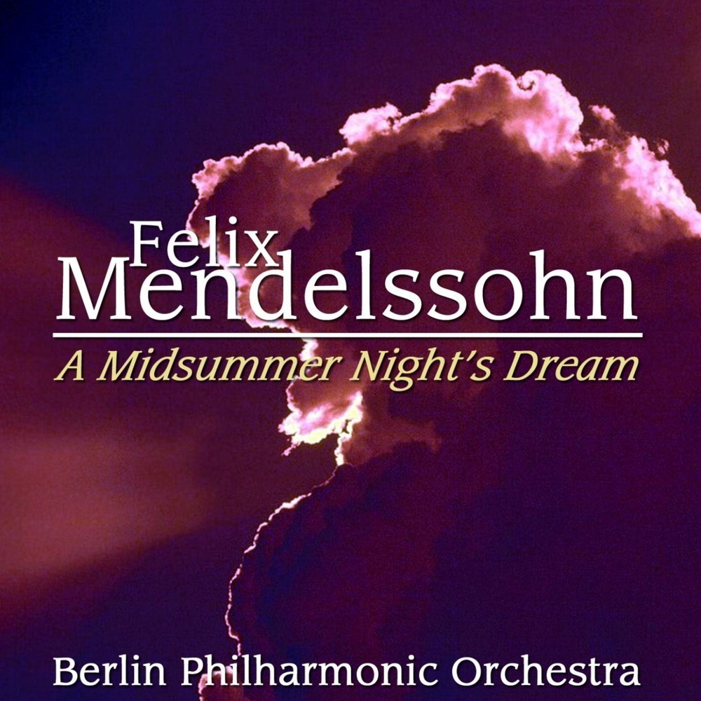 A Midsummer Night's Dream, Op. 61: XIV. Finale