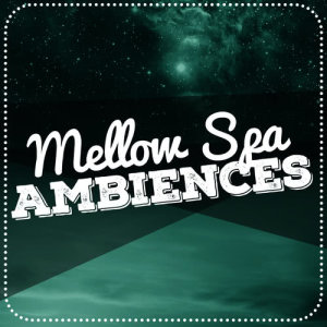 SPA的專輯Mellow Spa Ambiences