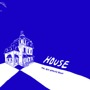 Album House from The Rex Granite Band