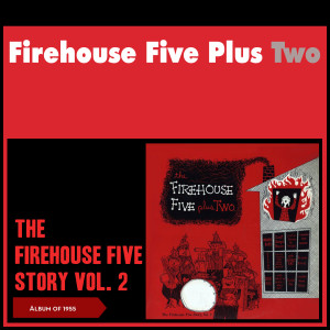 Firehouse Five Plus Two的專輯The Story of Firehouse Five, Vol. 2