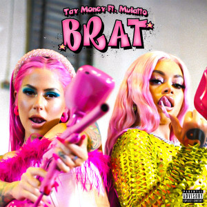 Album Brat (feat. Latto) (Explicit) from Tay Money