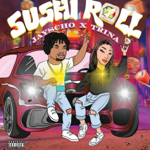 Sushi Roll (feat. Trina) (Explicit)